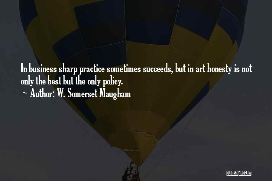 Honesty Is The Best Quotes By W. Somerset Maugham