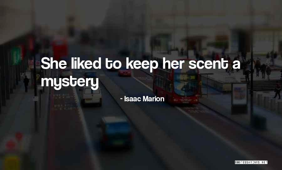 Honesty Proverbs Quotes By Isaac Marion Honesty Proverbs Quotes By Isaac Marion
