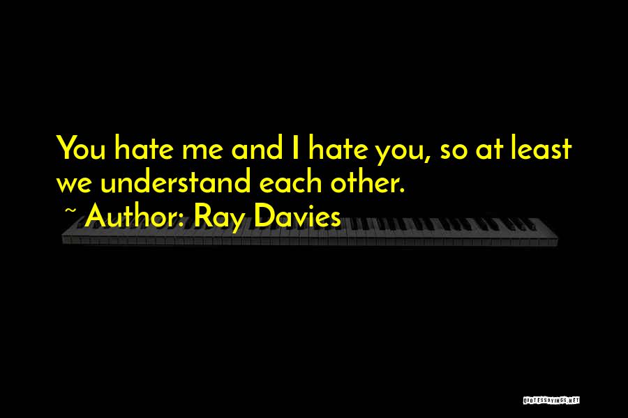 Honesty Quotes By Ray Davies