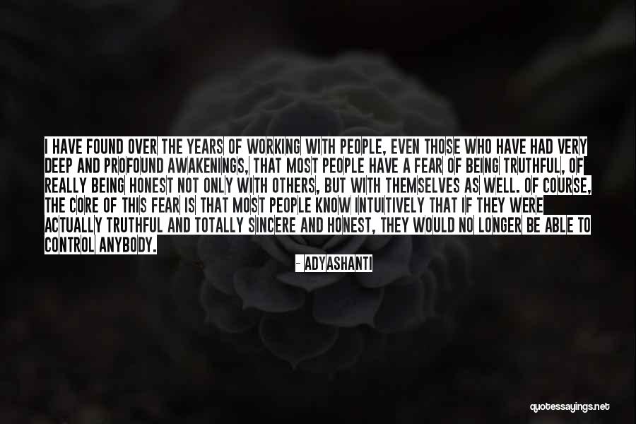 Honesty Quotes Quotes By Adyashanti Honesty Quotes Quotes By Adyashanti