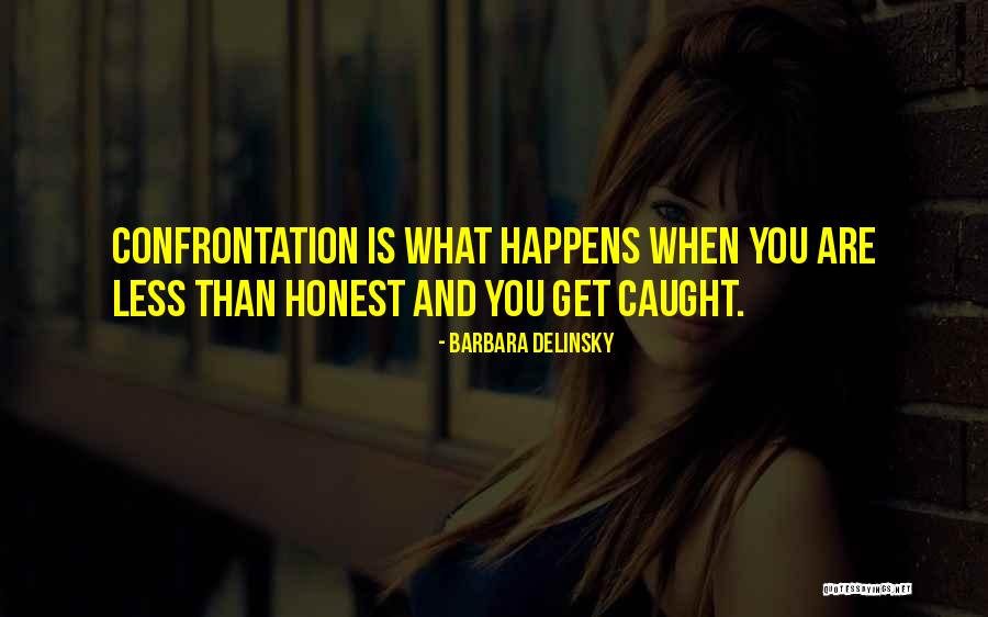 Honesty Quotes Quotes By Barbara Delinsky Honesty Quotes Quotes By Barbara Delinsky