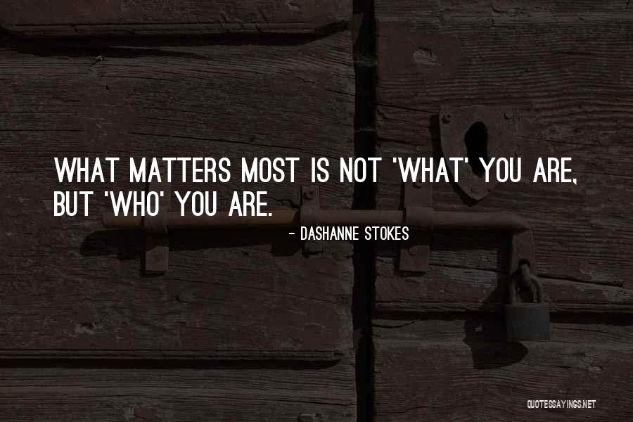 Honesty Quotes Quotes By DaShanne Stokes Honesty Quotes Quotes By DaShanne Stokes