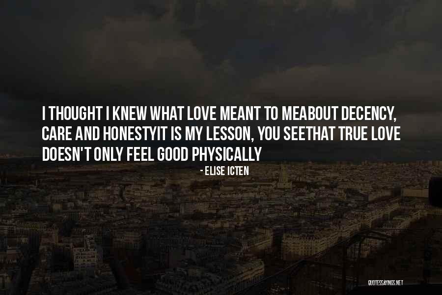 Honesty Quotes Quotes By Elise Icten Honesty Quotes Quotes By Elise Icten