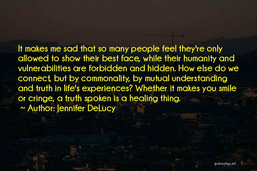Honesty Truth And Love Quotes By Jennifer DeLucy