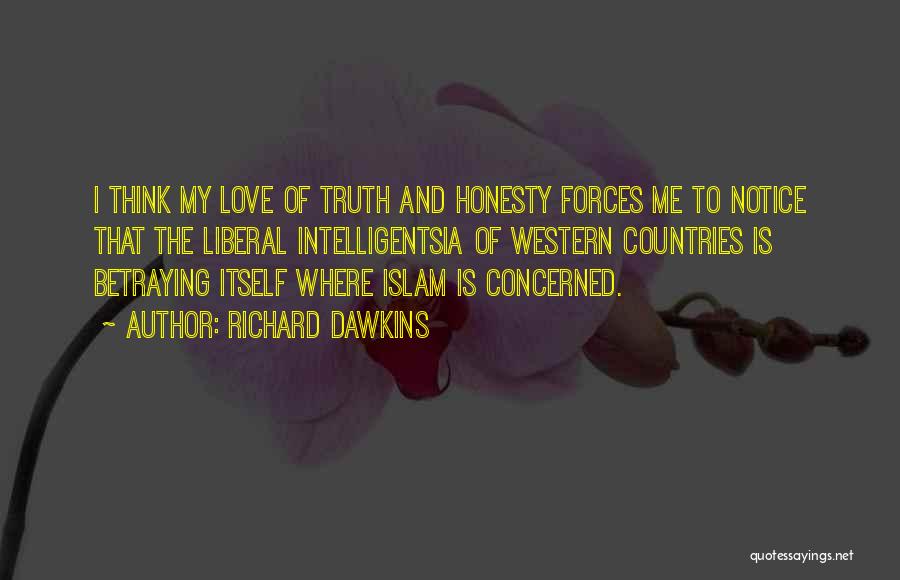 Honesty Truth And Love Quotes By Richard Dawkins