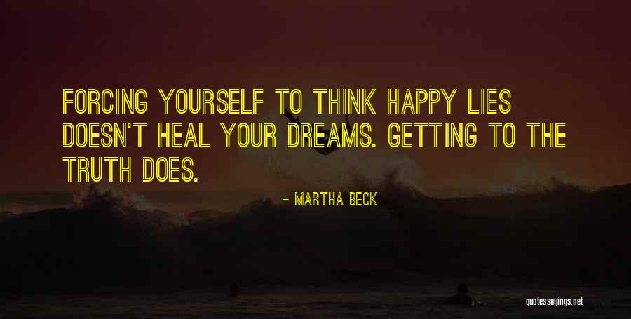 Honesty Vs Lying Quotes By Martha Beck Honesty Vs Lying Quotes By Martha Beck