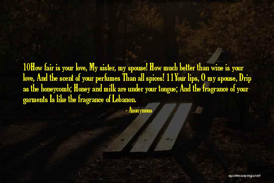 Honey And Love Quotes By Anonymous Honey And Love Quotes By Anonymous