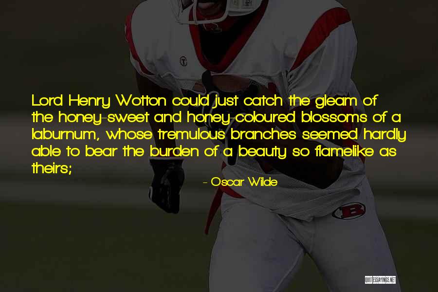 Honey Bear Quotes By Oscar Wilde Honey Bear Quotes By Oscar Wilde