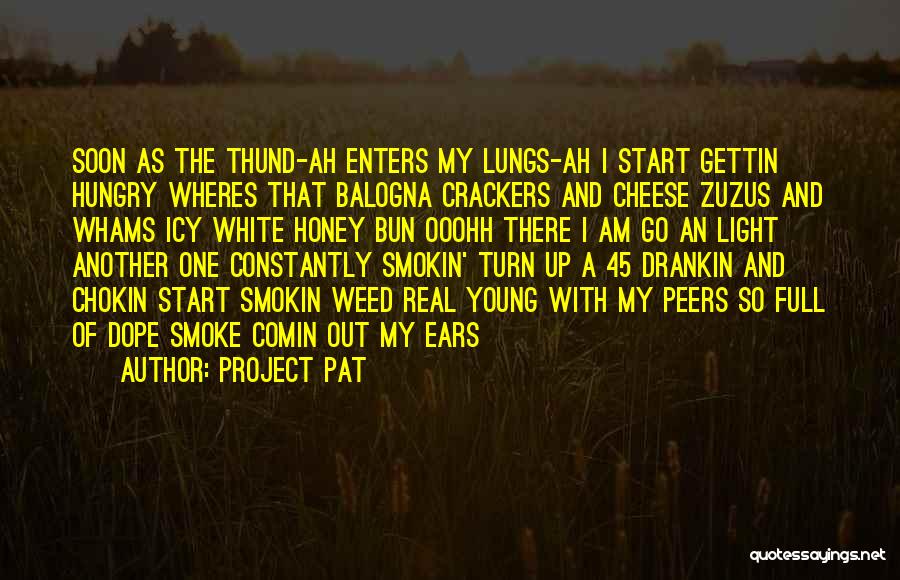 Honey Bun Quotes By Project Pat