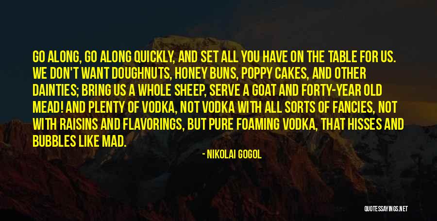 Honey Buns Quotes By Nikolai Gogol