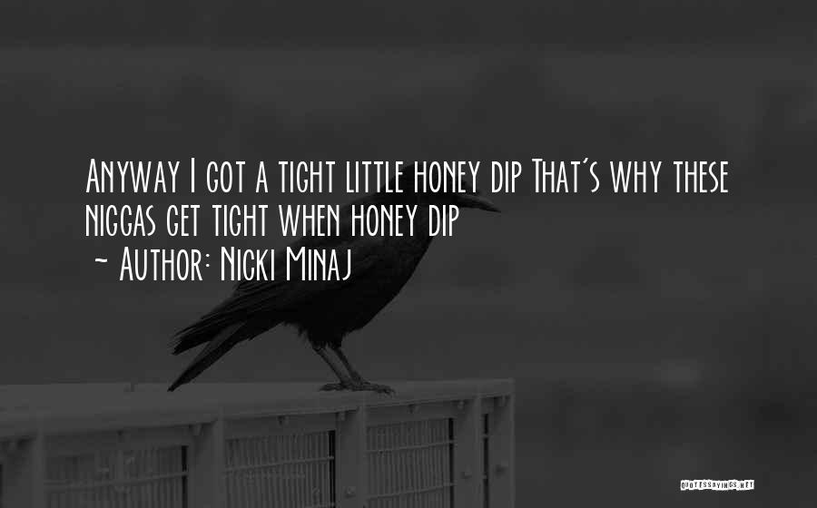 Honey Dip Quotes By Nicki Minaj