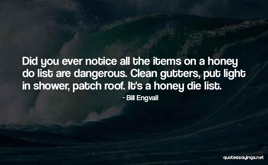 Honey Do Lists Quotes By Bill Engvall