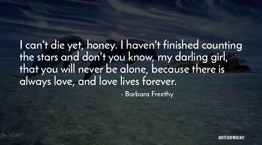 Honey I Love You Quotes By Barbara Freethy Honey I Love You Quotes By Barbara Freethy