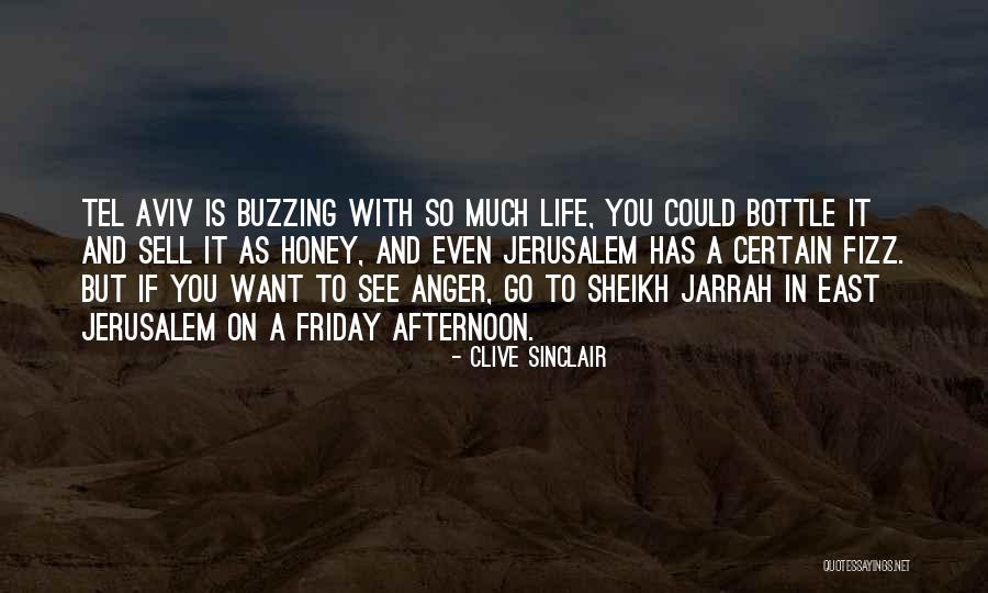 Honey Is Life Quotes By Clive Sinclair Honey Is Life Quotes By Clive Sinclair