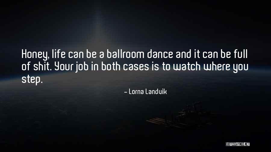 Honey Is Life Quotes By Lorna Landvik Honey Is Life Quotes By Lorna Landvik