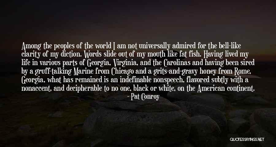 Honey Is Life Quotes By Pat Conroy Honey Is Life Quotes By Pat Conroy