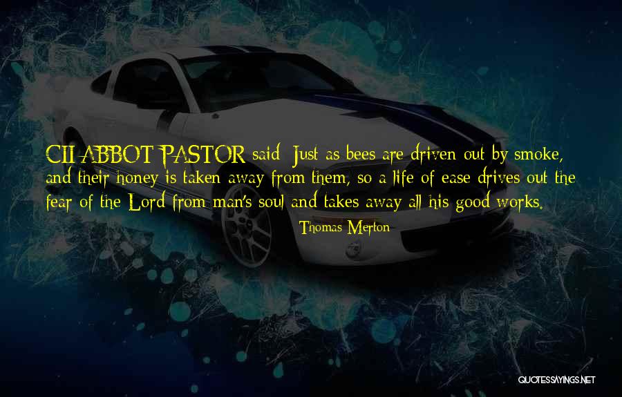 Honey Is Life Quotes By Thomas Merton Honey Is Life Quotes By Thomas Merton