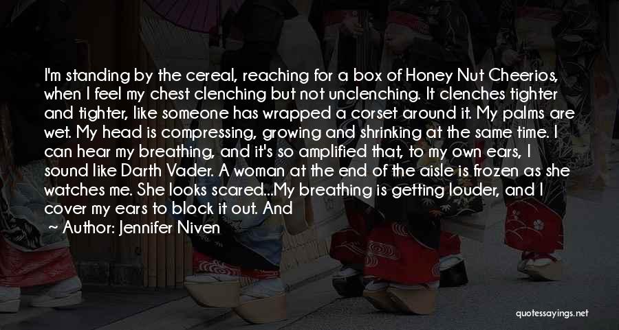 Honey Nut Cheerios Quotes By Jennifer Niven