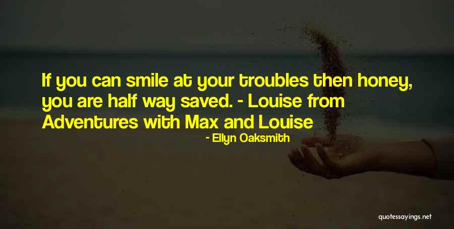 Honey Quotes By Ellyn Oaksmith