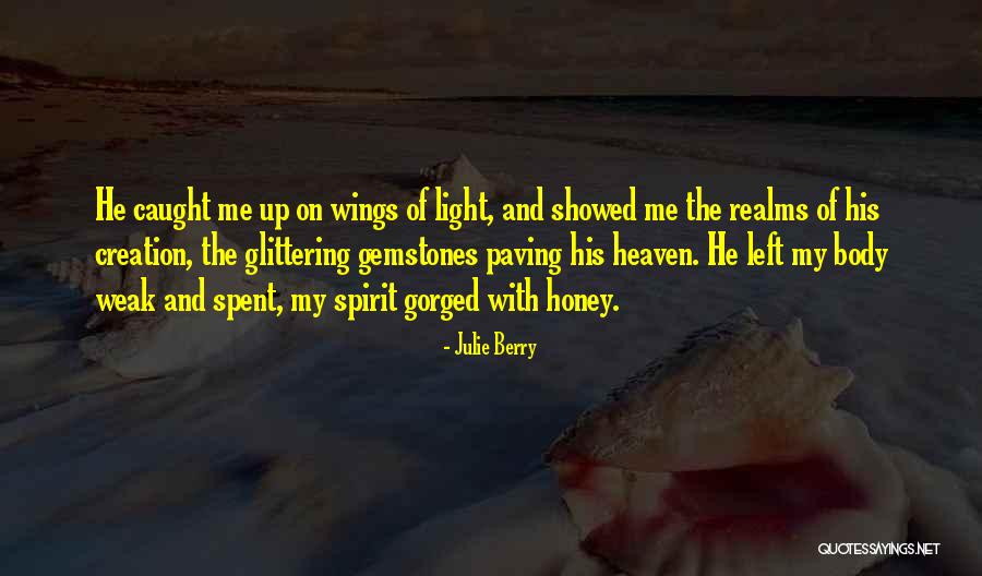 Honey Quotes By Julie Berry