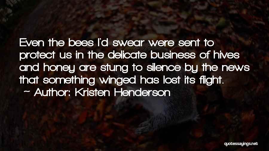 Honey Quotes By Kristen Henderson