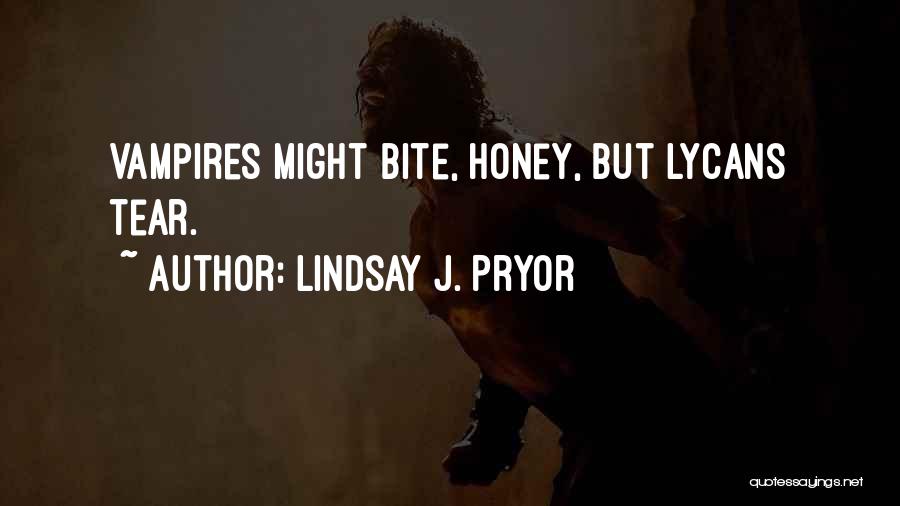 Honey Quotes By Lindsay J. Pryor