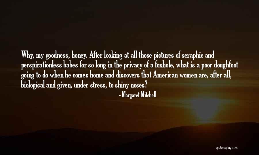 Honey Quotes By Margaret Mitchell