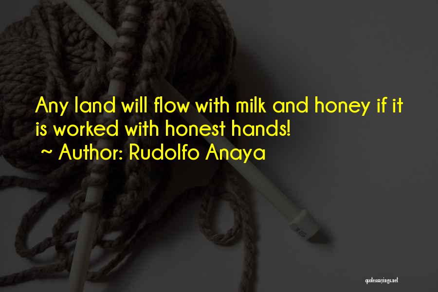 Honey Quotes By Rudolfo Anaya