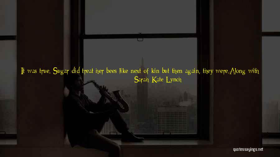 Honey Quotes By Sarah-Kate Lynch