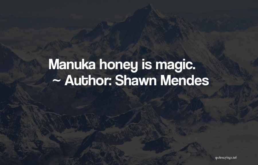 Honey Quotes By Shawn Mendes