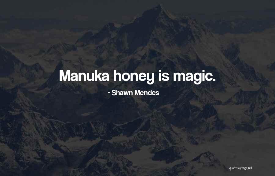 Honey Quotes By Shawn Mendes