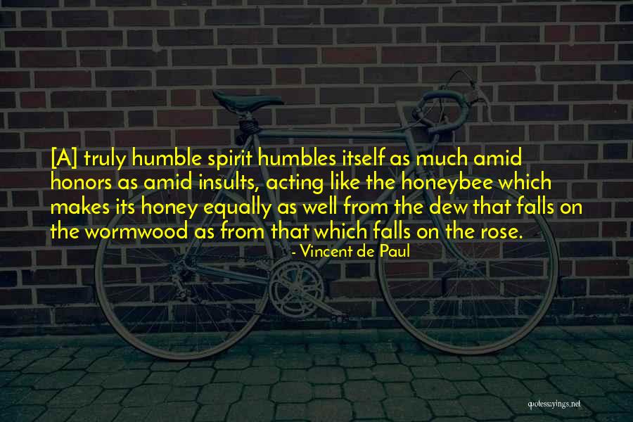 Honey Quotes By Vincent De Paul