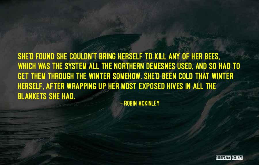 Honeybees Quotes By Robin McKinley Honeybees Quotes By Robin McKinley