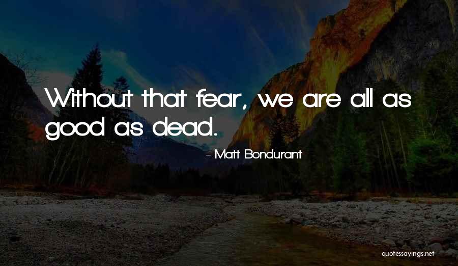 Honeyboy Williams Quotes By Matt Bondurant Honeyboy Williams Quotes By Matt Bondurant