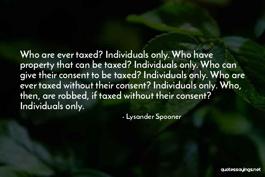 Honeybunch Quotes By Lysander Spooner Honeybunch Quotes By Lysander Spooner