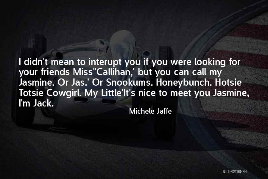 Honeybunch Quotes By Michele Jaffe Honeybunch Quotes By Michele Jaffe