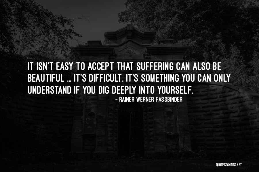 Honeychile Quotes By Rainer Werner Fassbinder Honeychile Quotes By Rainer Werner Fassbinder