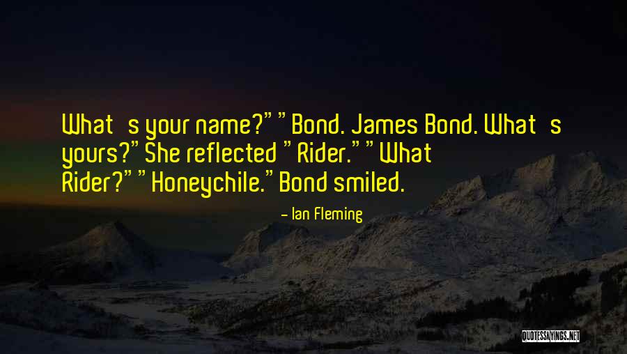 Honeychile Rider Quotes By Ian Fleming Honeychile Rider Quotes By Ian Fleming