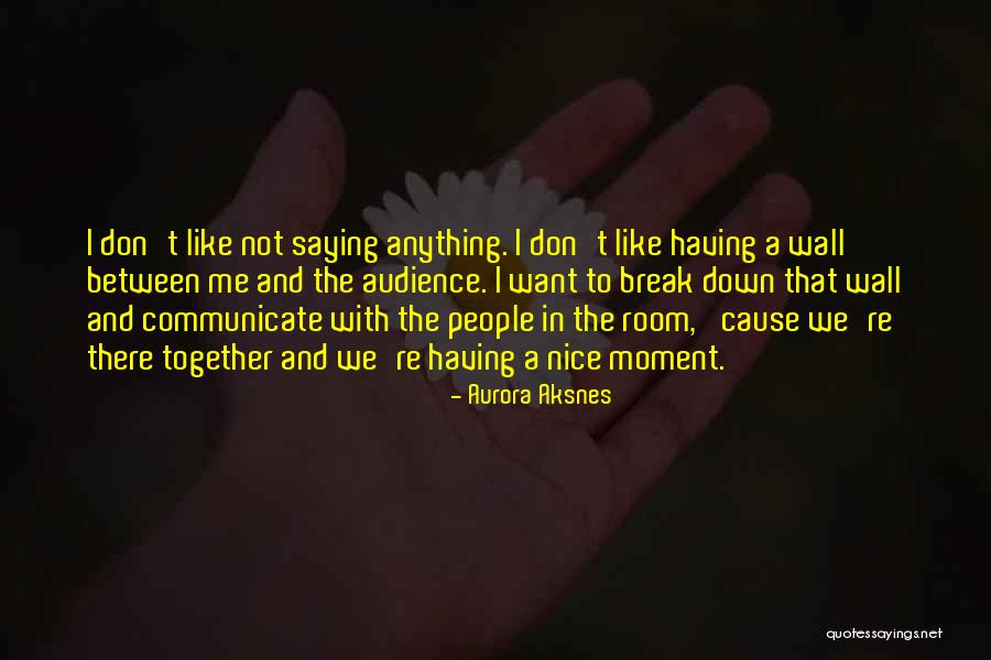 Honeycreeper Relative Quotes By Aurora Aksnes Honeycreeper Relative Quotes By Aurora Aksnes