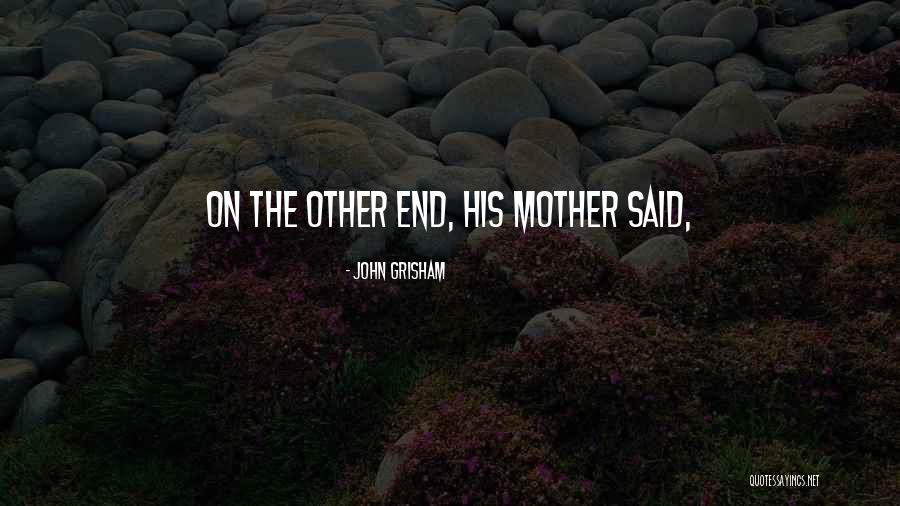Honeycreepers And Natural Selection Quotes By John Grisham Honeycreepers And Natural Selection Quotes By John Grisham