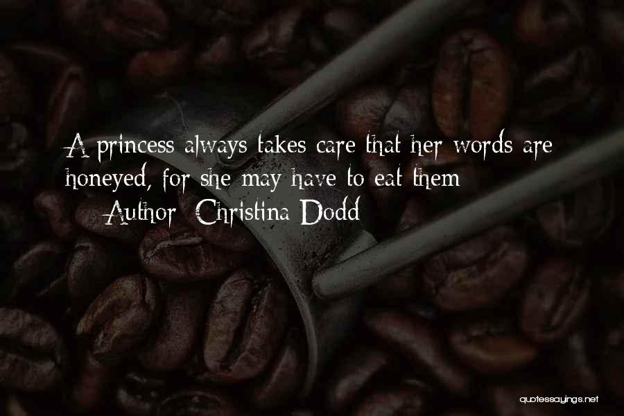 Honeyed Words Quotes By Christina Dodd