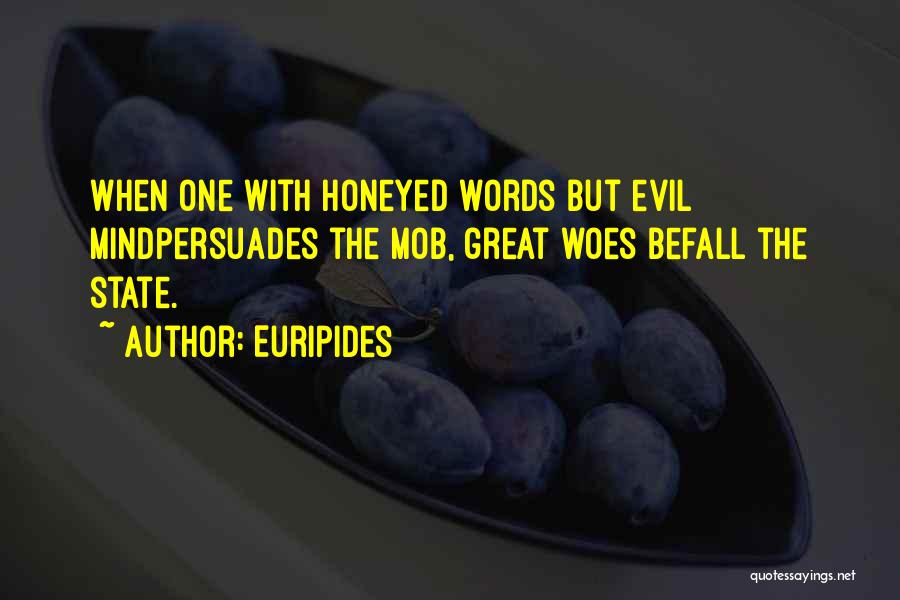 Honeyed Words Quotes By Euripides