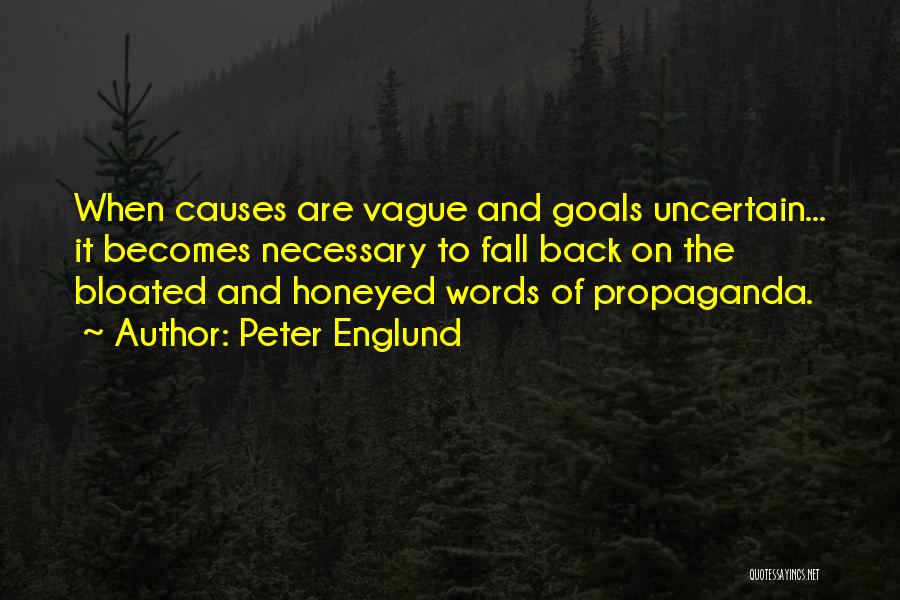 Honeyed Words Quotes By Peter Englund