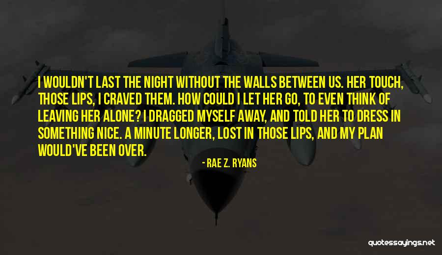 Honeylike Quotes By Rae Z. Ryans Honeylike Quotes By Rae Z. Ryans