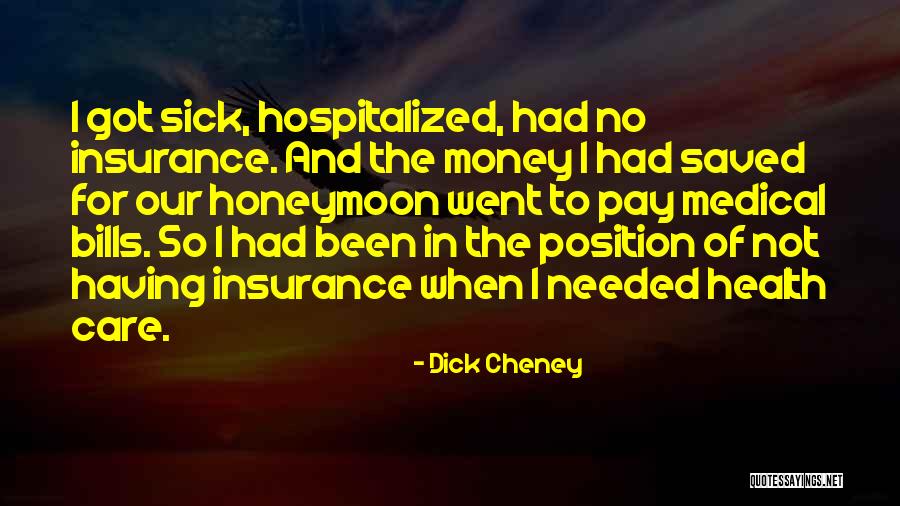 Honeymoon Money Quotes By Dick Cheney Honeymoon Money Quotes By Dick Cheney