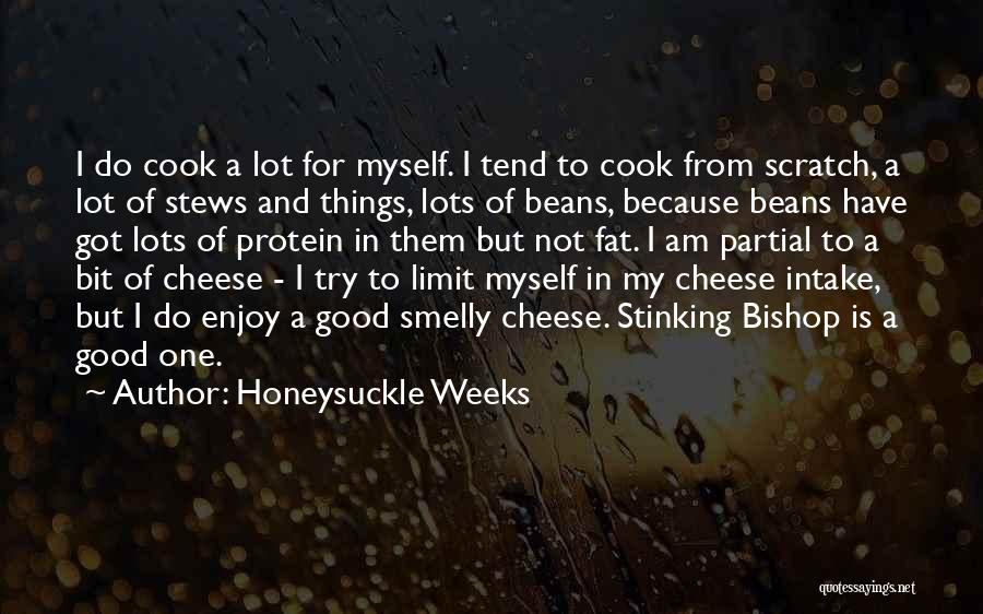Honeysuckle Weeks Quotes 1370094