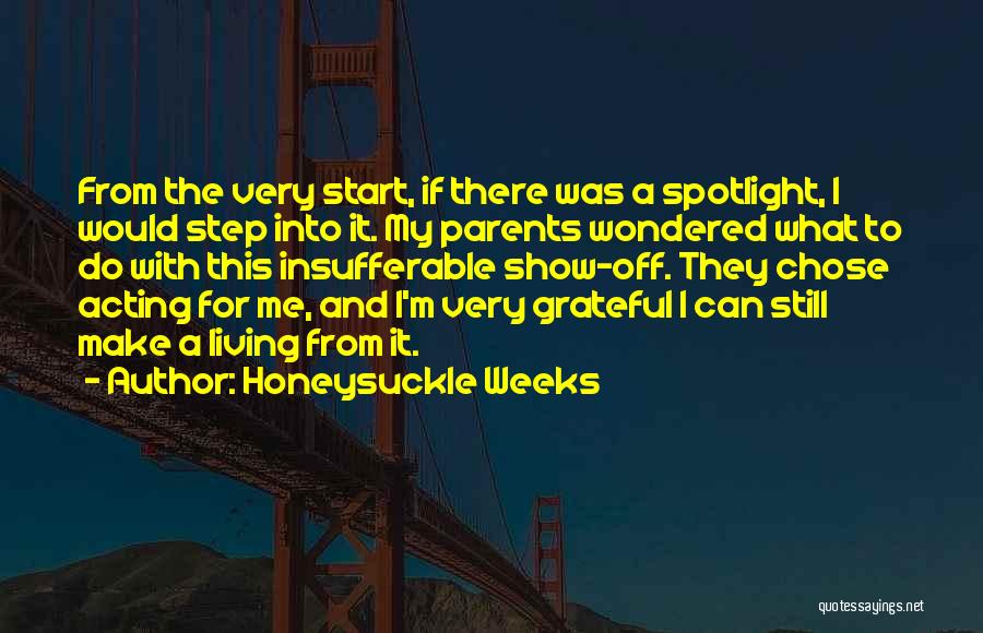 Honeysuckle Weeks Quotes 2240527