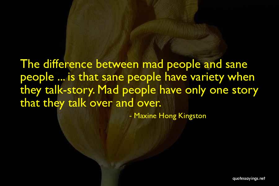 Hong Kingston Quotes By Maxine Hong Kingston