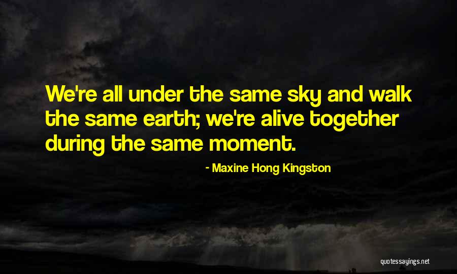 Hong Kingston Quotes By Maxine Hong Kingston