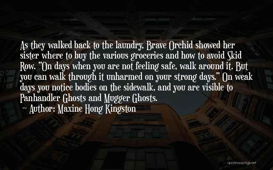 Hong Kingston Quotes By Maxine Hong Kingston